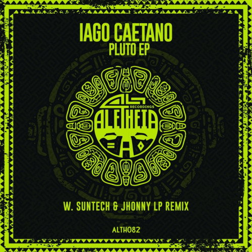Iago Caetano - Pluto [ALTH082]
